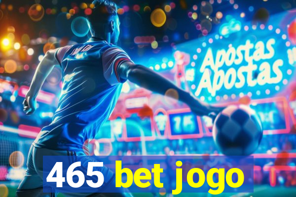 465 bet jogo